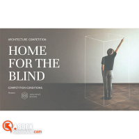 فراخوان مسابقه بین‌المللی معماری/خانه ای برای نابینایان